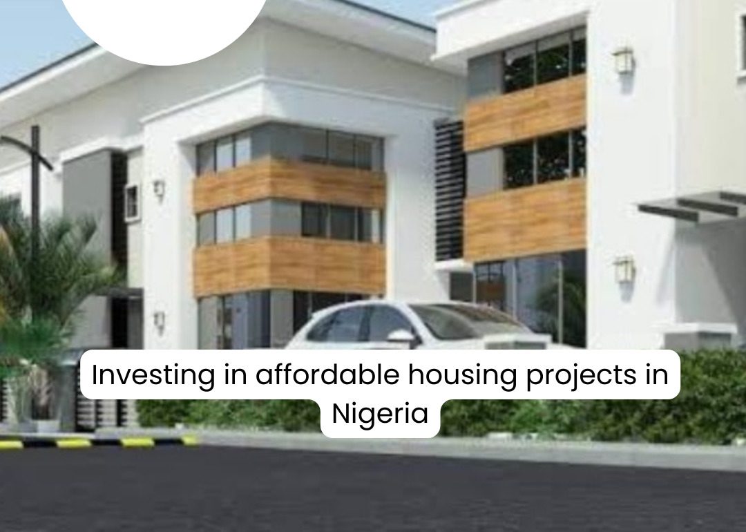 Investing In Affordable Housing Projects In Nigeria