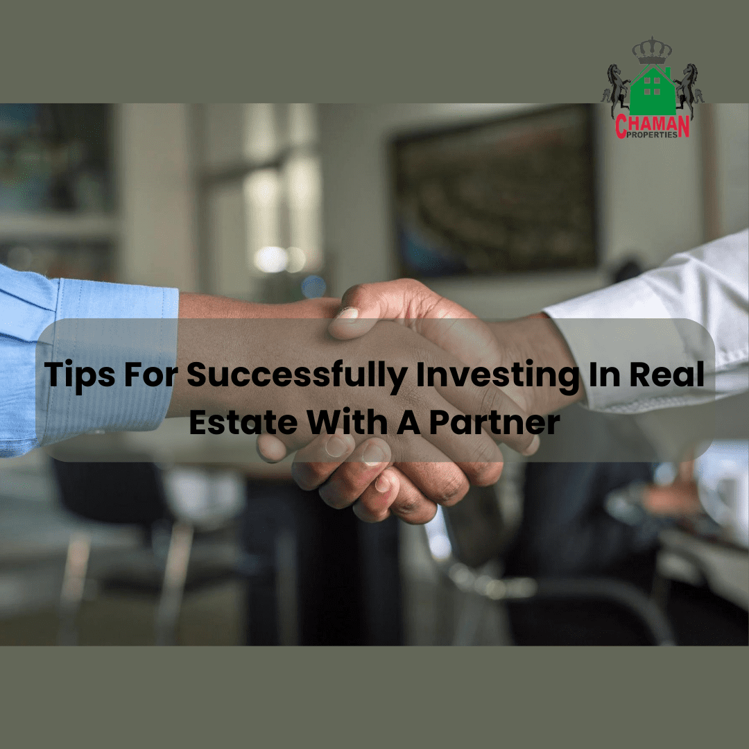 Tips For Successfully Investing In Real Estate With A Partner