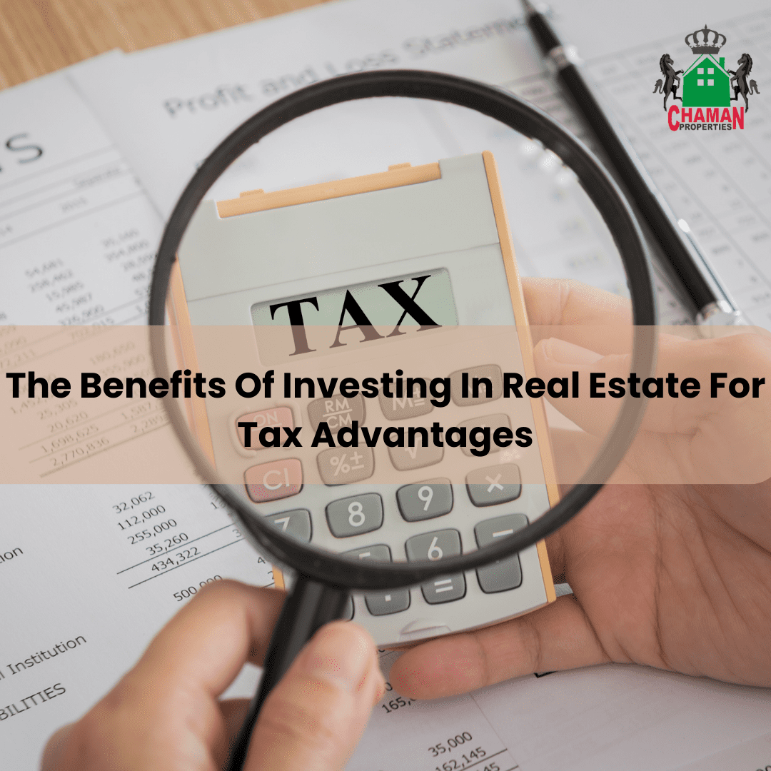 The Benefits Of Investing In Real Estate For Tax Advantages