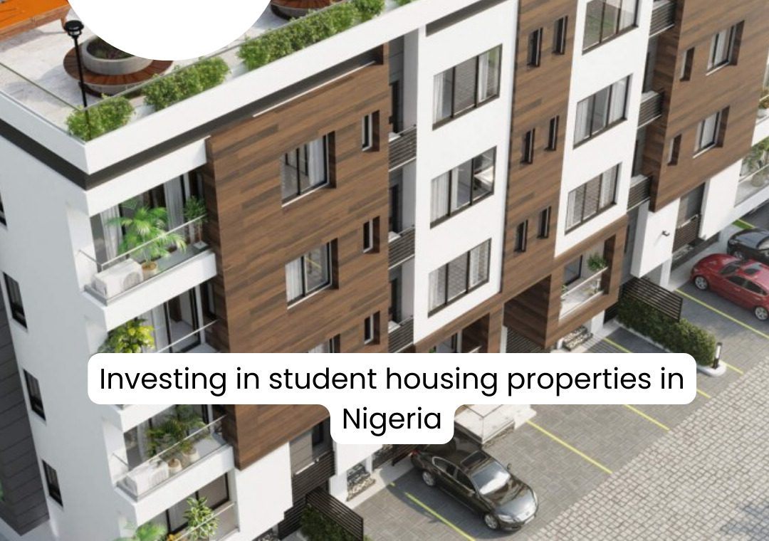 Investing In Student Housing Properties In Nigeria